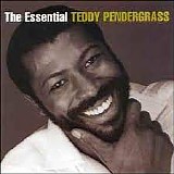 Teddy Pendergrass - The Essential Teddy Pendergrass