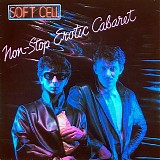 Soft Cell - Non-Stop Exotic Cabaret