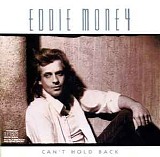 Eddie Money - Can't Hold Back