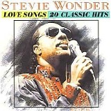 Stevie Wonder - Love Songs: 20 Classic Hits