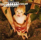 Goo Goo Dolls - A Boy Named Goo