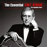 Chet Atkins - The Essential Chet Atkins: The Columbia Years