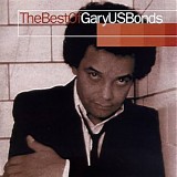 Gary U.S. Bonds - The Best Of GaryUSBonds