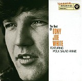 Tony Joe White - The Best of Tony Joe White featuring Polk Salad Annie