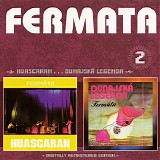 Fermata - Huascaran...Dunajska Legenda