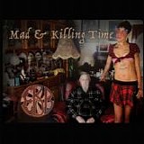 EBB - Mad & Killing Time