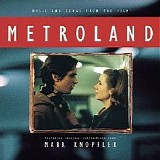 Mark Knopfler - Music and Songs from the Film Metroland