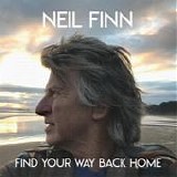 Finn, Neil - Find Your Way Back Home