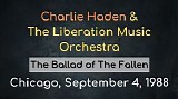 Charlie Haden & the Liberation Music Orchestra - 1988.09.04 - Chicago Jazz Festival, Petrillo Music Shell, Chicago, IL