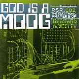 Gershon Kingsley - God is a Moog: The Electronic Prayers of Gershon Kingsley