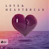 Walsh, James & Greg Hatwell - Love & Heartbreak