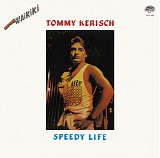 Tommy Kerisch - Speedy Life