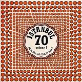 Various artists - Istanbul 70, Volume I: Psych, Disco, Folk Edits by Baris K