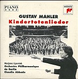 Marjana Lipovšek & Claudio Abbado - Kindertotenlieder