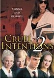 Cruel Intentions 2 - Cruel Intentions 2