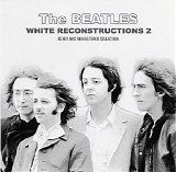 Beatles, The - The Beatles - Reconstructions - Vol. 02