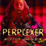 Perplexer - Acid Folk - The Album