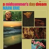 Eric, Mark - A Midsummer's Day Dream