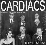 Cardiacs - Is This The Life?