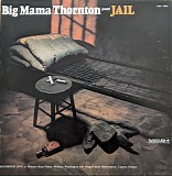 Big Mama Thornton - Jail