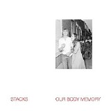 Stacks - Our Body Memory