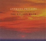 Anthony Phillips - Private Parts & Pieces XII (The Golden Hour)