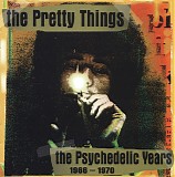 The Pretty Things - The Psychedelic Years 1966-1970