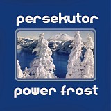 Persekutor - Power Frost