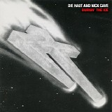 Die Haut and Nick Cave - Burnin' The Ice