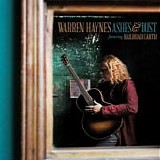 Haynes, Warren - Ashes & Dust featuring Railroad Earth