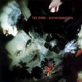 Cure, The - Disintegration