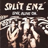 Split Enz - Live, Alive Oh