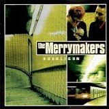 Merrymakers, The - Bubblegun