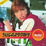 Sugarbomb - Bully