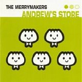 Merrymakers, The - Andrew's Store