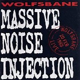 Wolfsbane - Massive Noise Injection (Live)