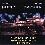 Moody Marsden - The Night The Guitars Came To Play