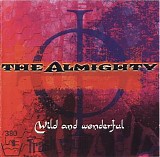 The Almighty - Wild And Wonderful