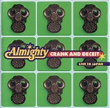 The Almighty - Crank And Deceit - Live In Japan