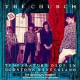 The Church - Temperature Drop In Downtown Winterland