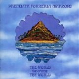 Premiata Forneria Marconi - The World Became The World