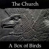 The Church - A Box Of Birds