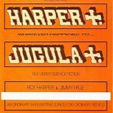 Harper, Roy - Whatever Happened To Jugula