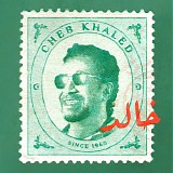 Khaled - Cheb Khaled