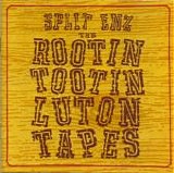 Split Enz - The Rootin' Tootin' Luton Tapes