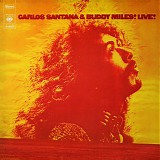 Carlos Santana - Carlos Santana & Buddy Miles! Live!