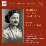 Kathleen Ferrier - Das Lied von der Erde; Three Ruckert Lieder