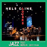 Nels Cline - 2017.11.04 - "Lovers" Grosse Buhne, Haus der Berliner Festspiele, Berlin, Germany