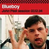 Blueboy - Peel Session