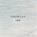 Coldplay - Ink